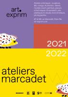 Les Ateliers Marcadet - pratiques artistiques / Saison 2021-2022 , art-exprim art-exprim art-exprim